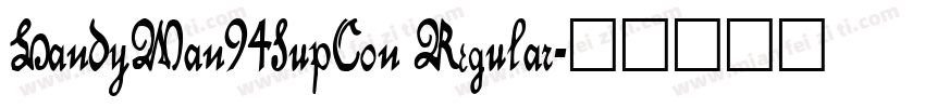 HandyMan94SupCon Regular字体转换